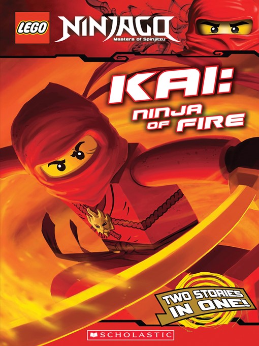 Title details for Kai: Ninja of Fire by Greg Farshtey - Wait list